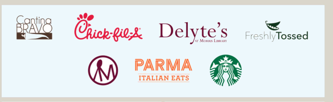 Student Center Dining, Cantina Bravo, Chick fil A, Delyte's at Morris Library, Freshly Tossed, Maroon Spoon, Parma Italian Eats, Starbucks, Steak N Shake, Subway